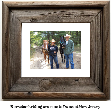 horseback riding near me in Dumont, New Jersey